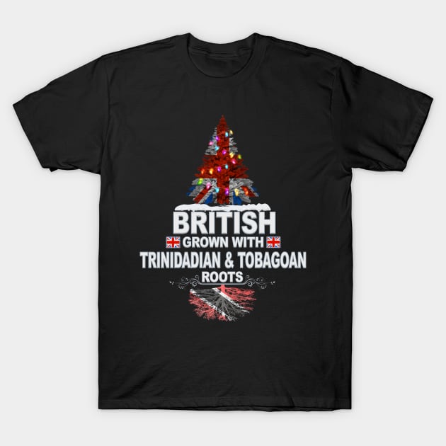 British Grown With Trinidadian And Tobagoan Roots - Gift for Trinidadian And Tobagoan With Roots From Trinidad And Tobago T-Shirt by Country Flags